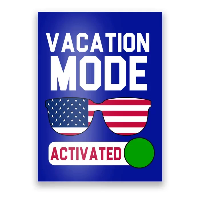 Vacation Mode Activated Tees Cute Gift Poster