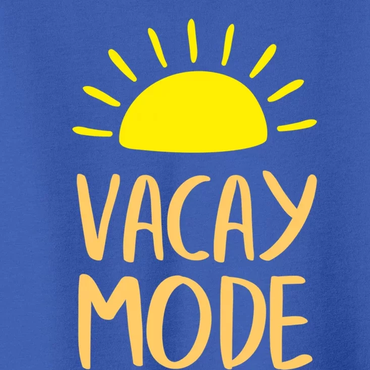 Vacay Mode Awesome Summer Vacation Vibes Cute Gift Toddler T-Shirt