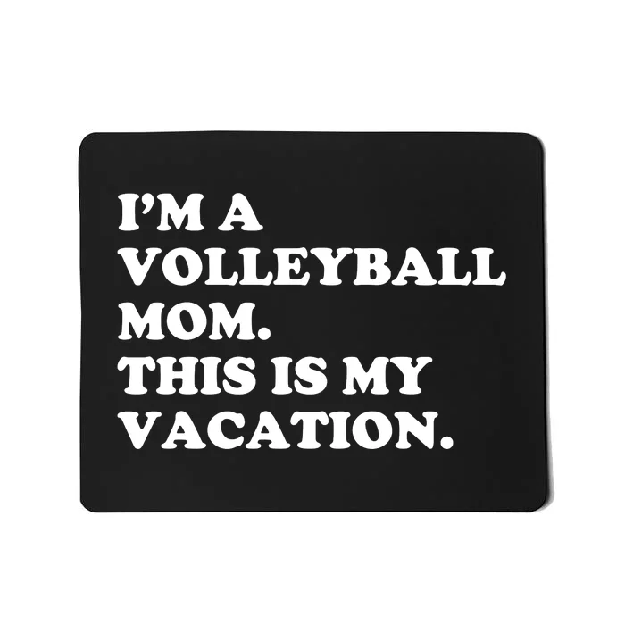 Volleyball Moms And Weekend Coffee Mousepad