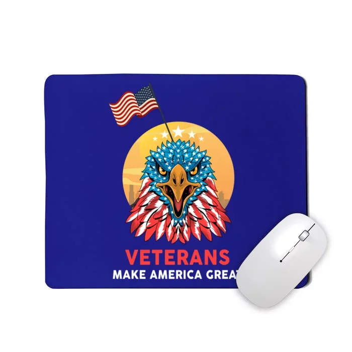 Veterans Make America Great Veterans Day Funny Gift For Melitary Gift Mousepad