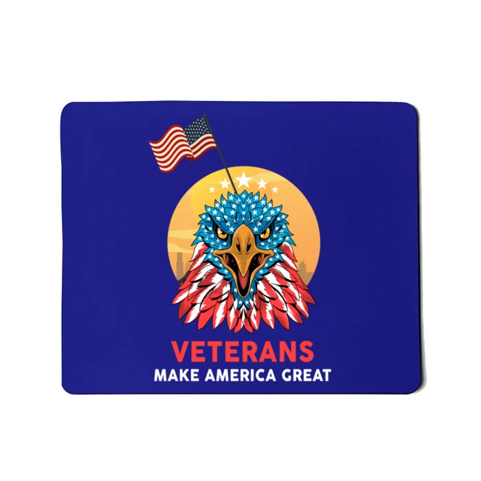 Veterans Make America Great Veterans Day Funny Gift For Melitary Gift Mousepad