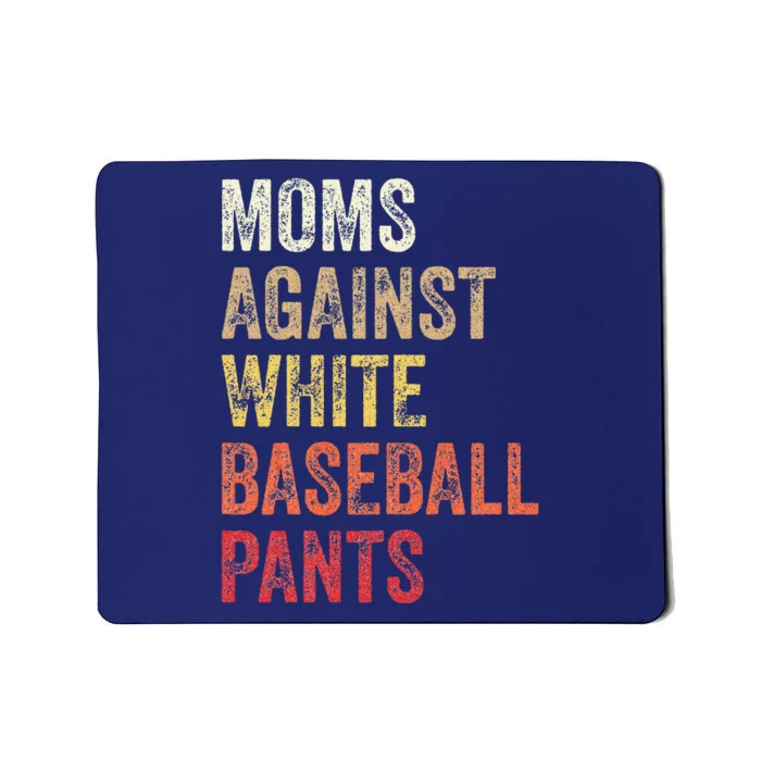 Vintage Moms Against White Baseball Pants Mousepad