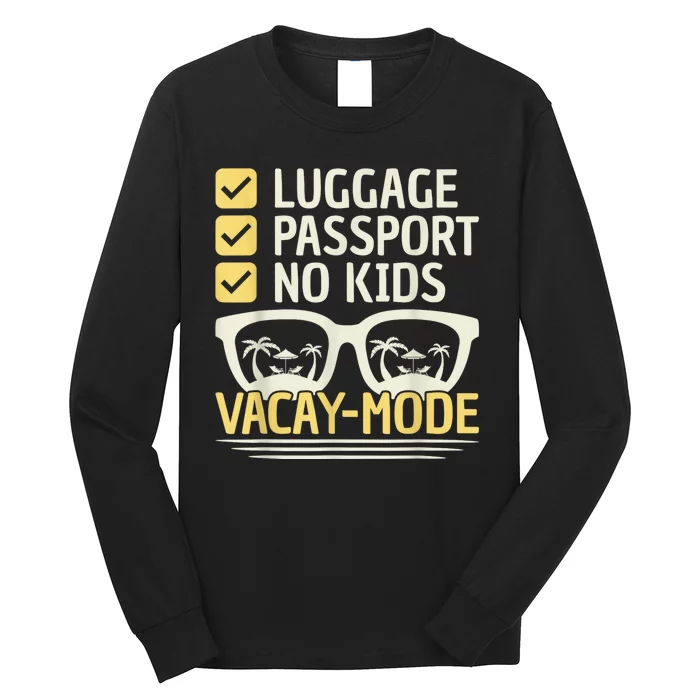 Vacay Mode Beach Vacation Summer Spring Cruise Funny Holiday Long Sleeve Shirt