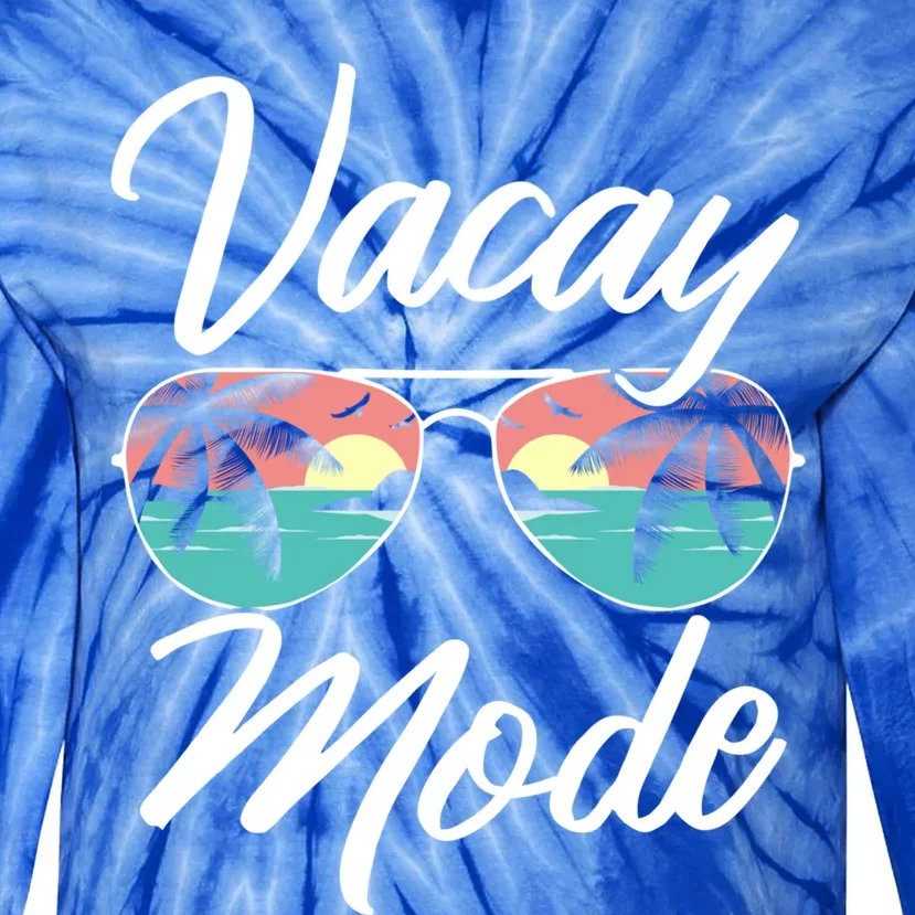 Vacay Mode Beach Vacation Mode Fans Gift Tie-Dye Long Sleeve Shirt