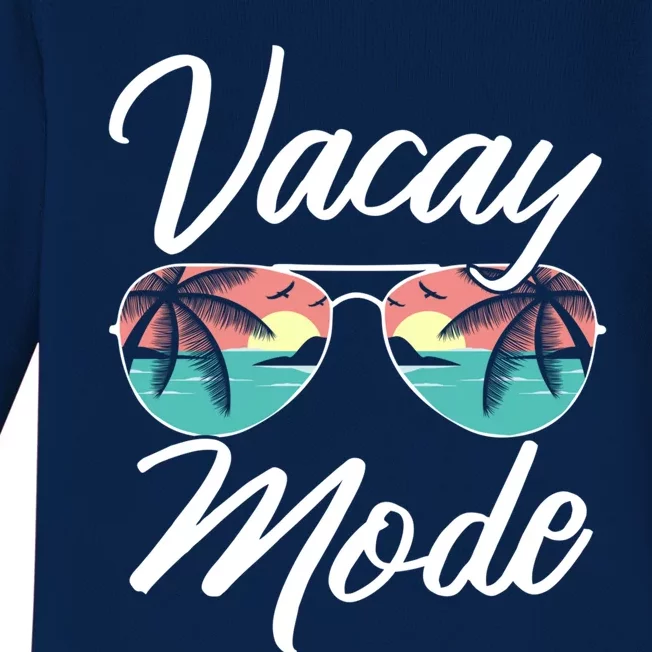 Vacay Mode Beach Vacation Mode Fans Gift Baby Long Sleeve Bodysuit