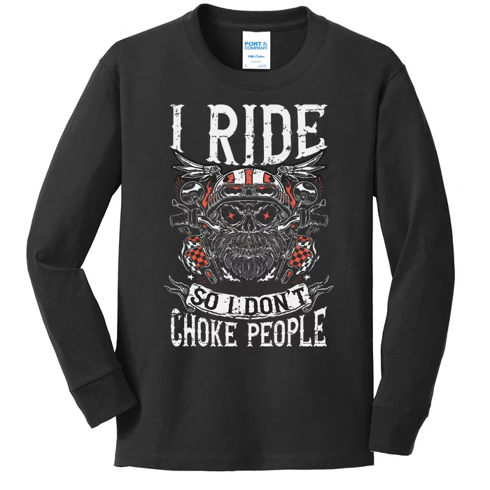 Vintage Motorcycle Biker I Ride So I Dont Choke Skull Kids Long Sleeve Shirt