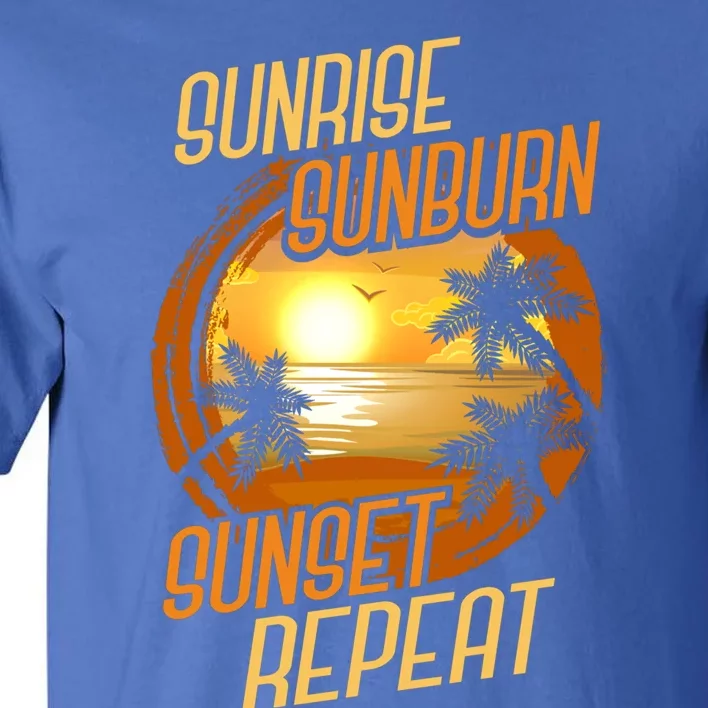 Vacay Mode Beach Vacation Sunrise Sunburn Sunset Repeat Gift Tall T-Shirt