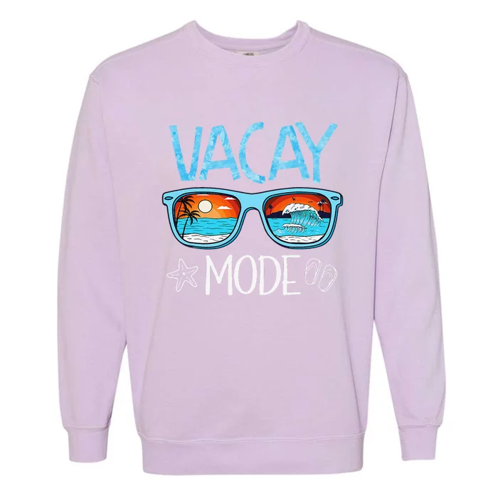 Vacay Mode Beach Vacation Summer Cruise Getaway Holiday Garment-Dyed Sweatshirt