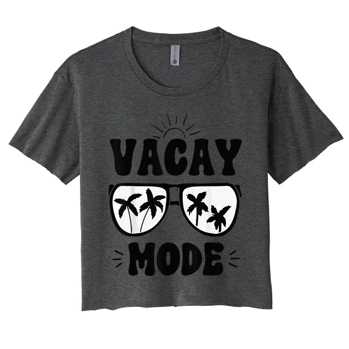 Vacay Mode Cute Vacation Summer Cruise Getaway Holiday Women's Crop Top Tee