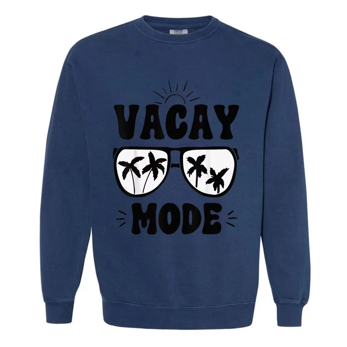 Vacay Mode Cute Vacation Summer Cruise Getaway Holiday Garment-Dyed Sweatshirt