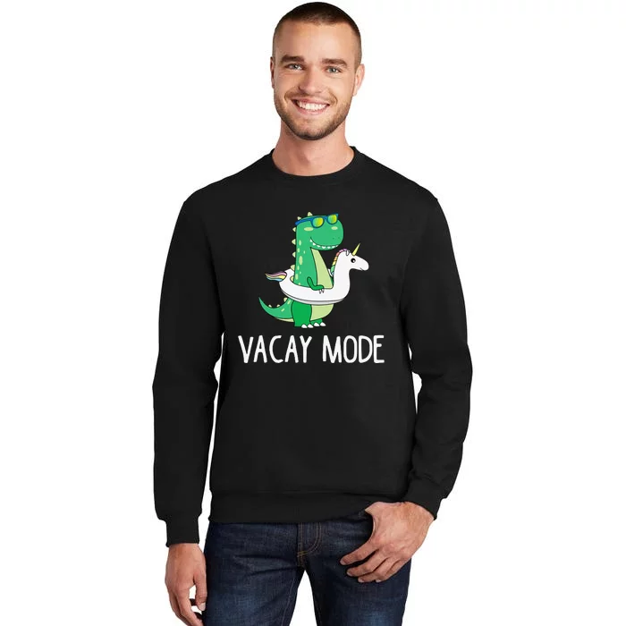 Vacay Mode Cute Dinosaur Funny Family Vacation Gift Tall Sweatshirt