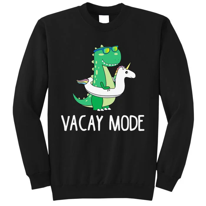 Vacay Mode Cute Dinosaur Funny Family Vacation Gift Tall Sweatshirt