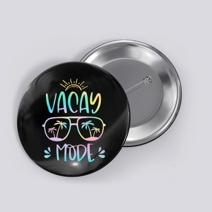 Vacay Mode Cute Vacation Summer Cruise Getaway Holiday Button