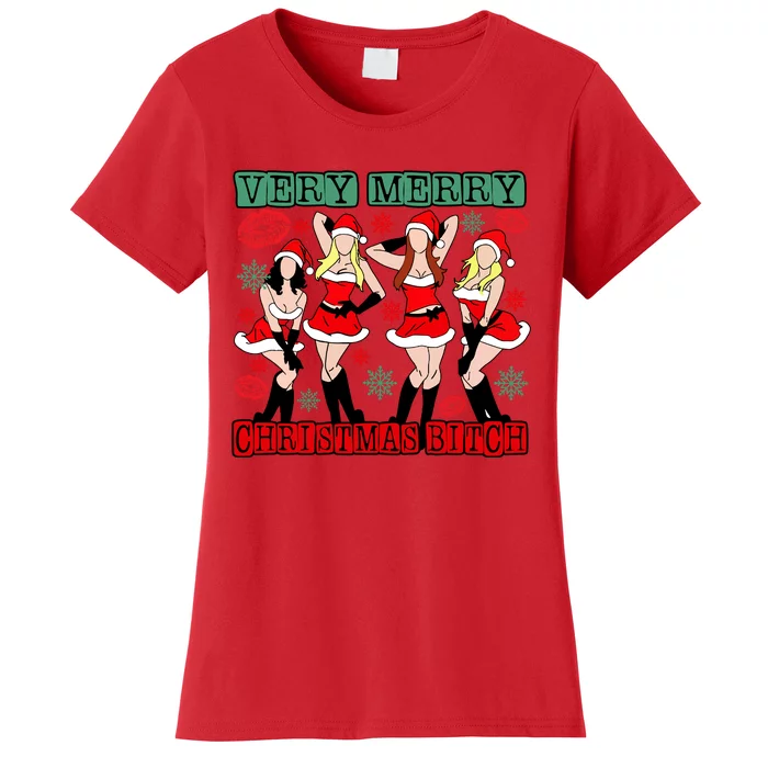 Very Merry Christmas Bitch Funny Girls Iconic Holiday Season Dancing Women's T-Shirt