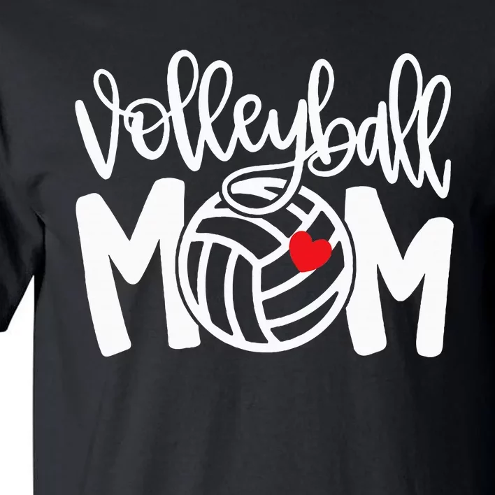 Volleyball Mom Cute Mom Life Volleyball Game Day Tall T-Shirt