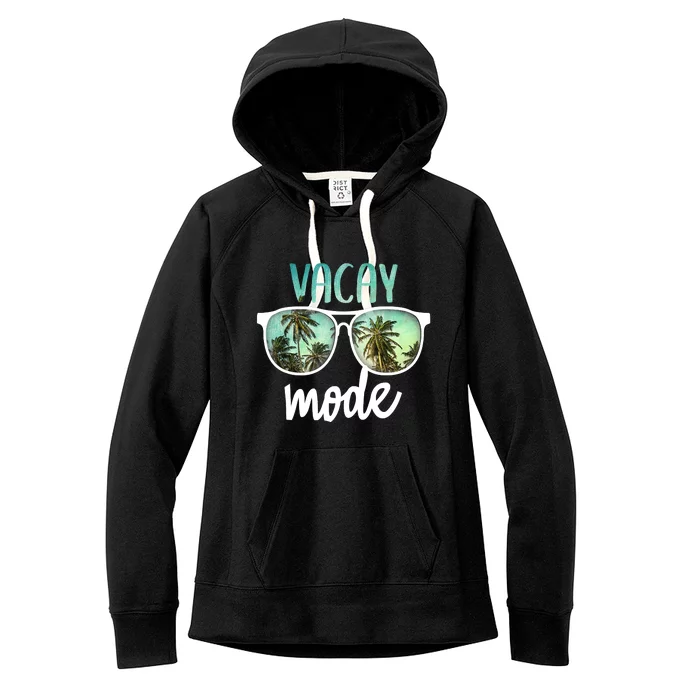 Vacay Mode Cute Vacation Summer Cruise Getaway Women's Fleece Hoodie