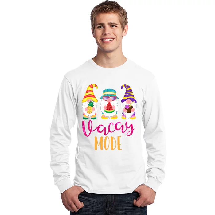 Vacay Mode Cute Summer Gnomes Funny Gifts For Wo Long Sleeve Shirt