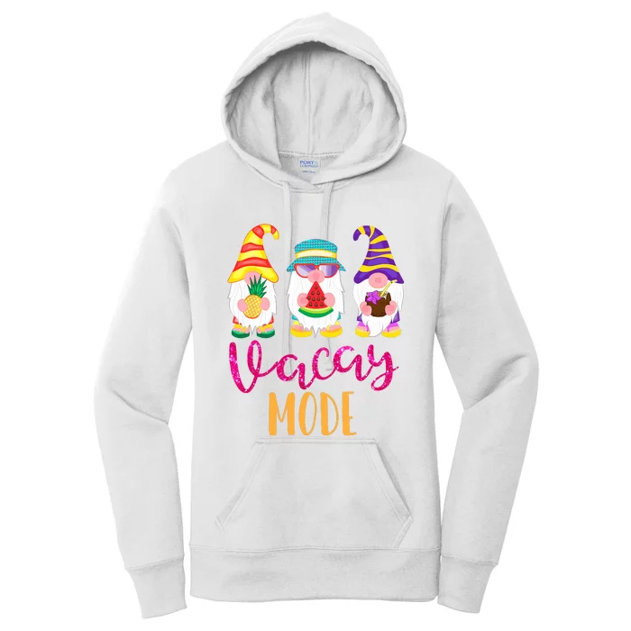 Vacay Mode Cute Summer Gnomes Funny Gifts For Wo Women's Pullover Hoodie