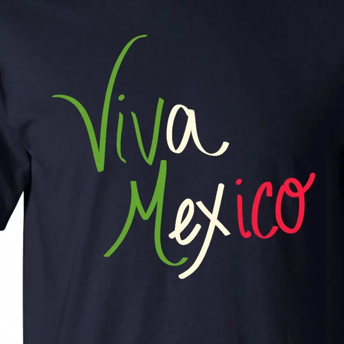 Viva Mexico Cinco De Mayo Mexican Independence Day Tall T-Shirt