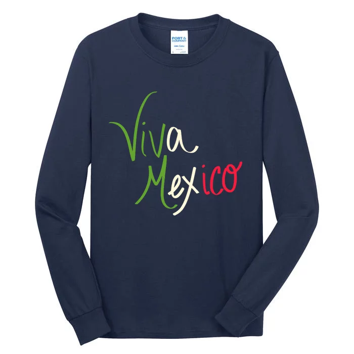 Viva Mexico Cinco De Mayo Mexican Independence Day Tall Long Sleeve T-Shirt