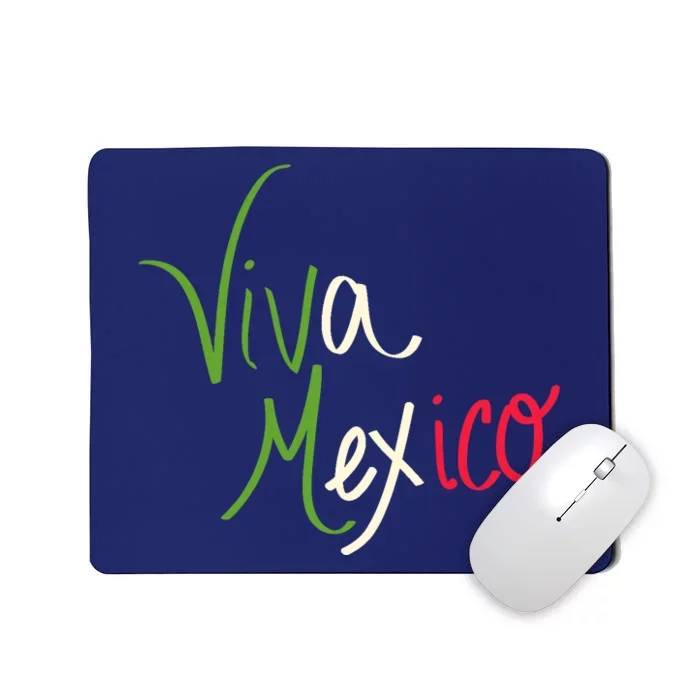 Viva Mexico Cinco De Mayo Mexican Independence Day Mousepad