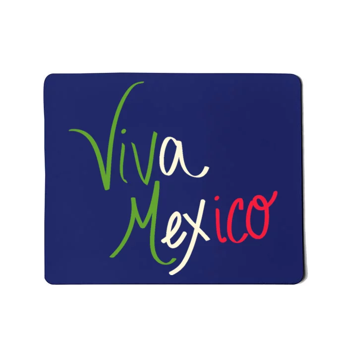 Viva Mexico Cinco De Mayo Mexican Independence Day Mousepad