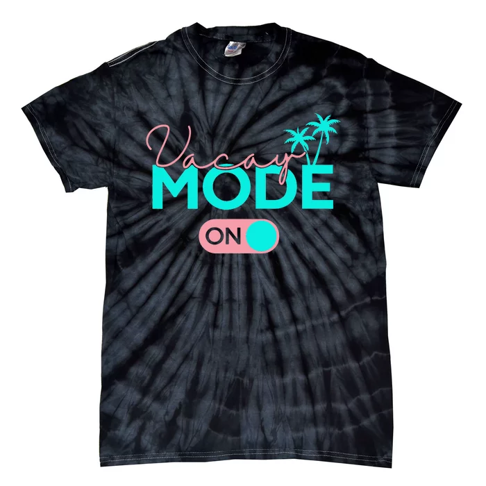 Vacay Mode Cute Vacation Summer Cruise Getaway Tie-Dye T-Shirt