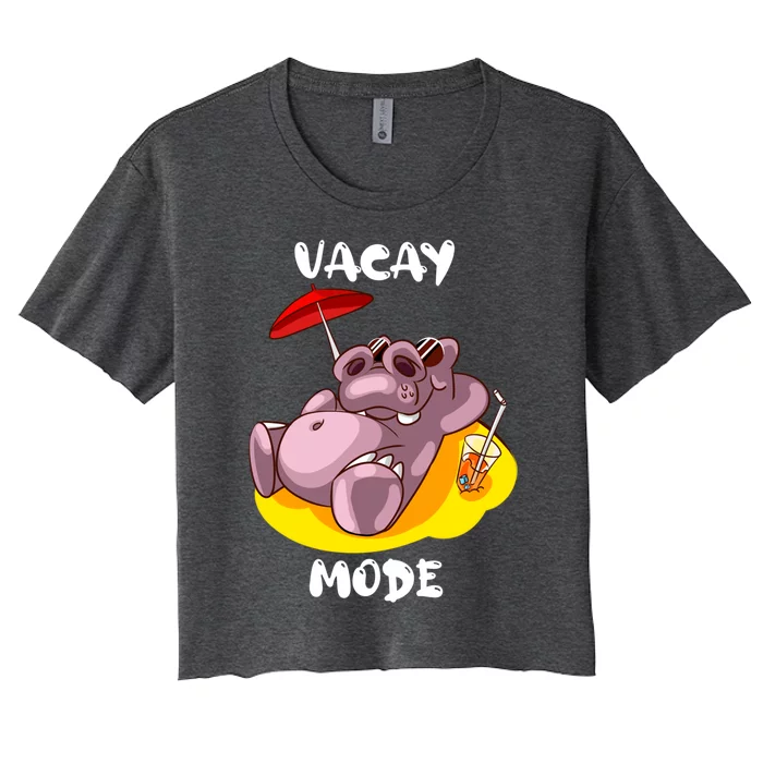 Vacay Mode Cute Vacation Family Summer Funny Hippo On Beach Cool Gift Women's Crop Top Tee