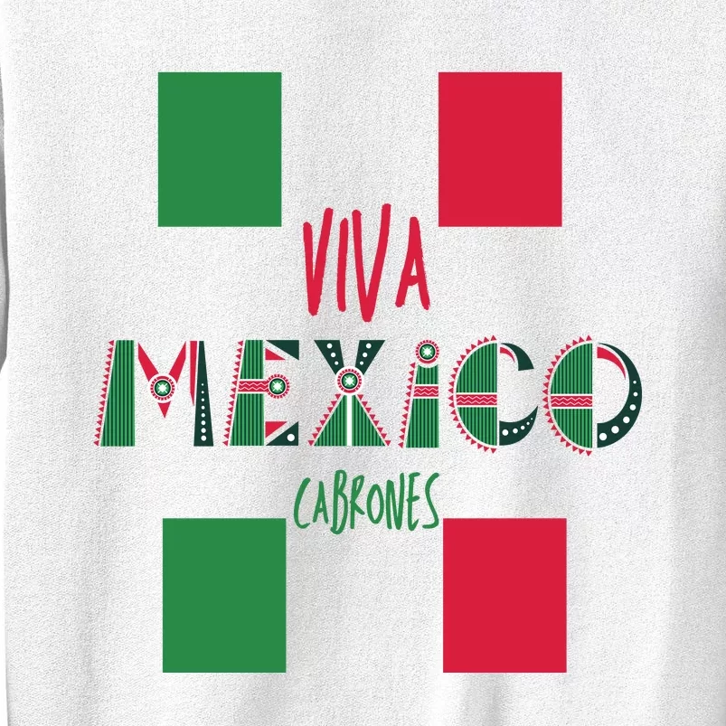 Viva Mexico Cabrones Funny Mexico Flag Sweatshirt