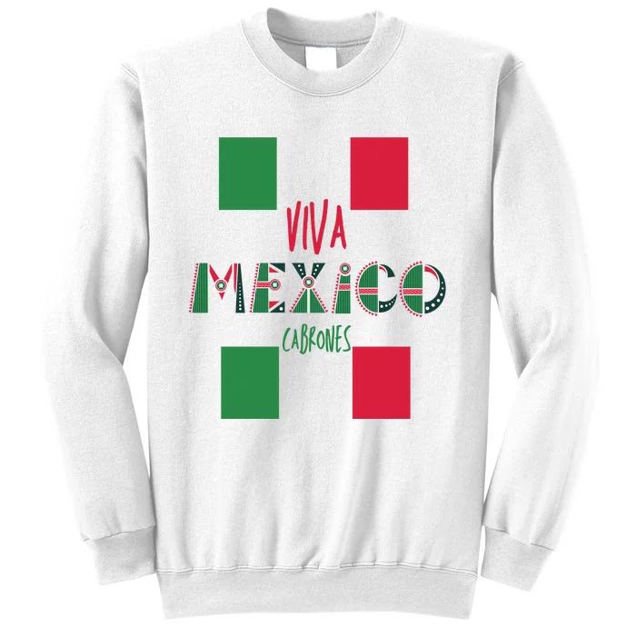 Viva Mexico Cabrones Funny Mexico Flag Sweatshirt