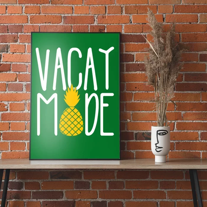 Vacay Mode Cute Pineapple Poster