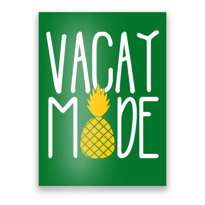 Vacay Mode Cute Pineapple Poster