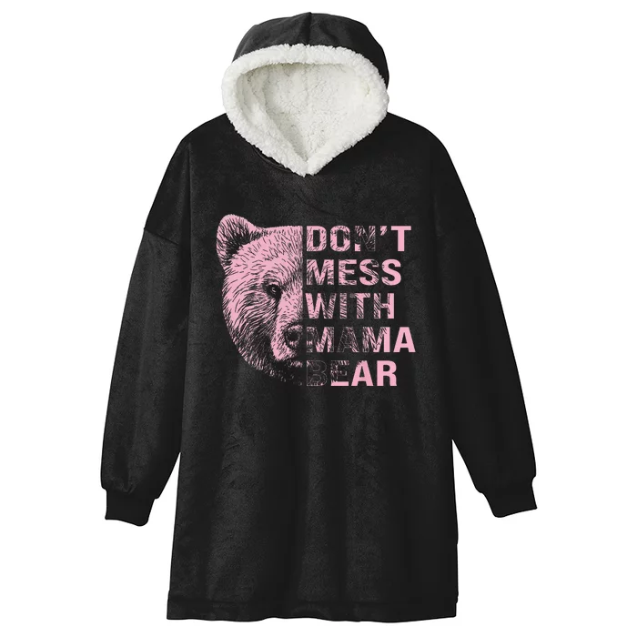 Vintage Mothers Day Don't Mess with Mama Bear Gifts Hooded Wearable Blanket