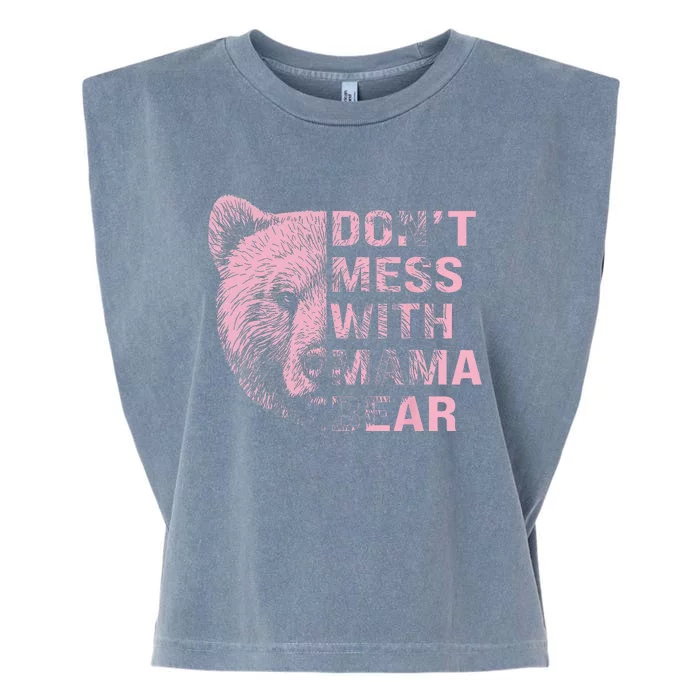 Vintage Mothers Day Don't Mess with Mama Bear Gifts Garment-Dyed Women's Muscle Tee