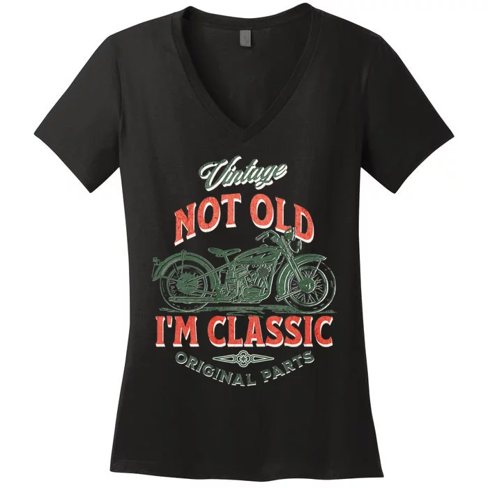 Vintage Motorcycle Dad Granddad IM Not Old I’M Classic Women's V-Neck T-Shirt