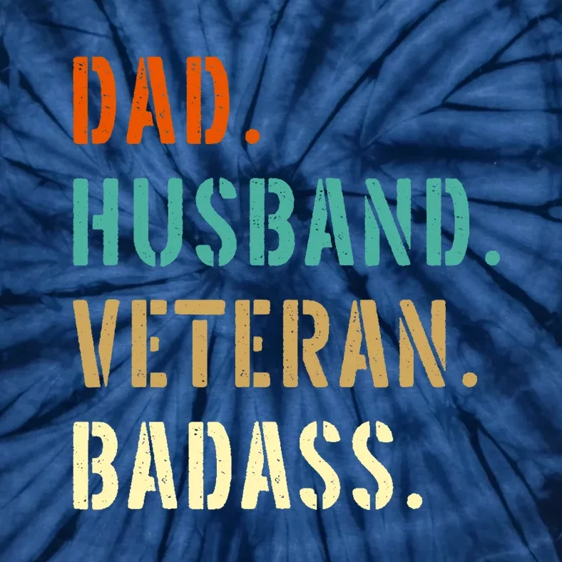 Veteran Military Dad Gifts From Daughter Son Wife Tie-Dye T-Shirt