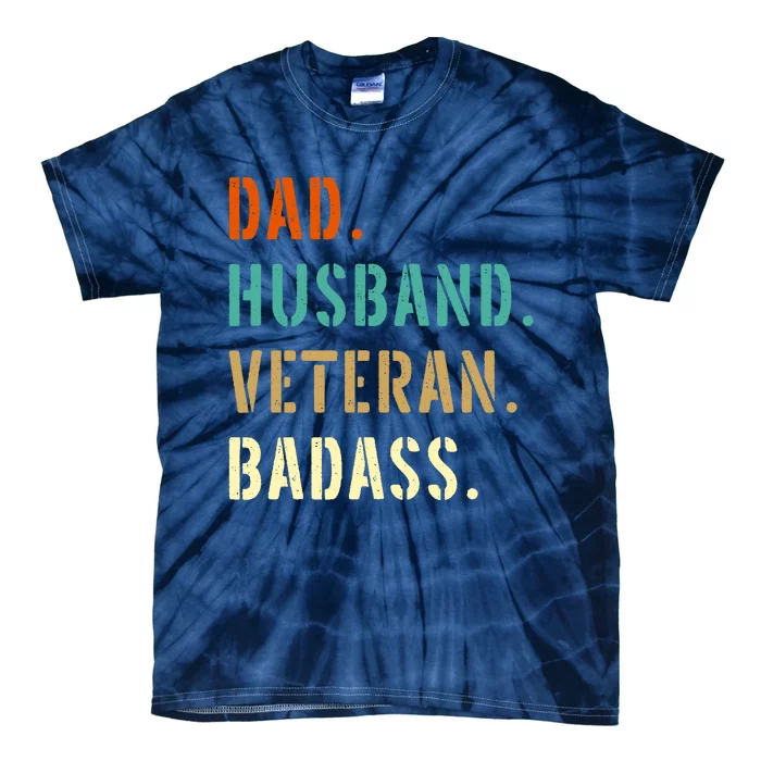 Veteran Military Dad Gifts From Daughter Son Wife Tie-Dye T-Shirt