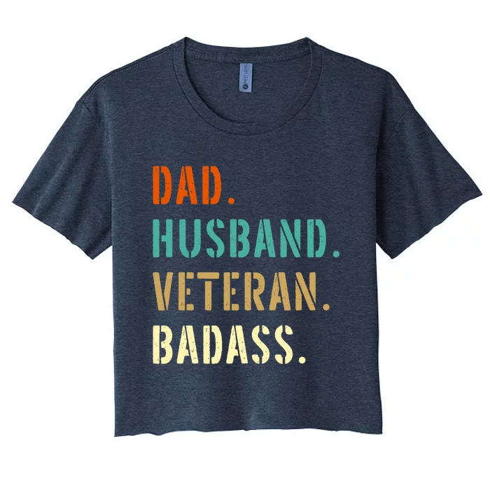 Veteran Military Dad Gifts From Daughter Son Wife Women's Crop Top Tee