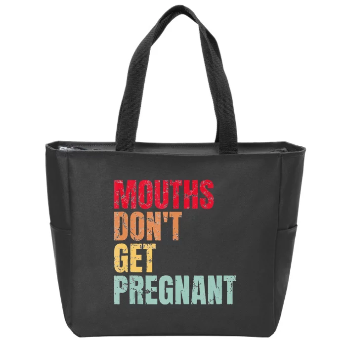 Vintage Mouths DonT Get Pregnant Zip Tote Bag