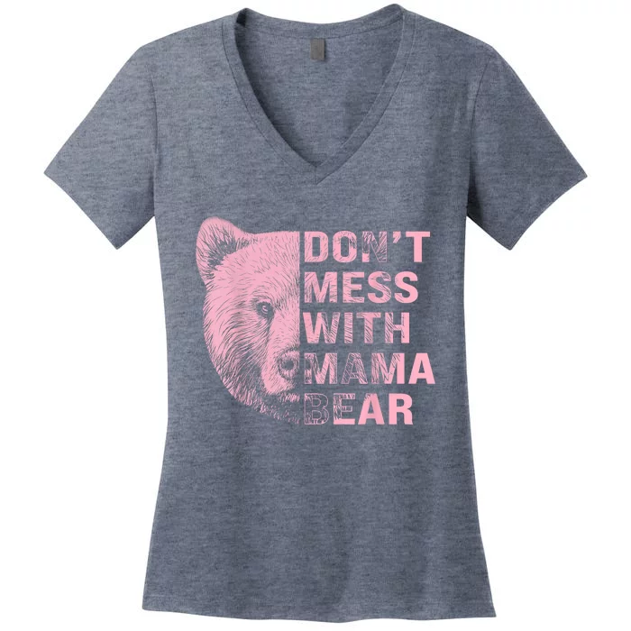 Vintage Mothers Day Don't Mess With Mama Bear Gifts Women's V-Neck T-Shirt