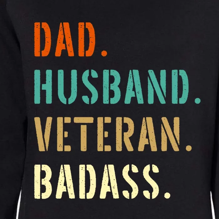 Veteran Military Dad Gifts From Daughter Son Wife Womens California Wash Sweatshirt