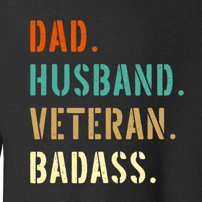 Veteran Military Dad Gifts From Daughter Son Wife Toddler Sweatshirt