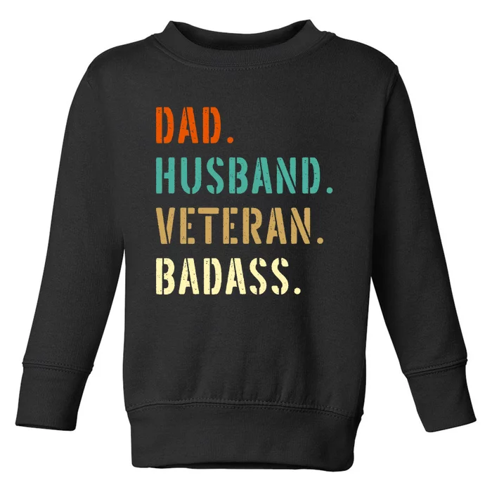 Veteran Military Dad Gifts From Daughter Son Wife Toddler Sweatshirt