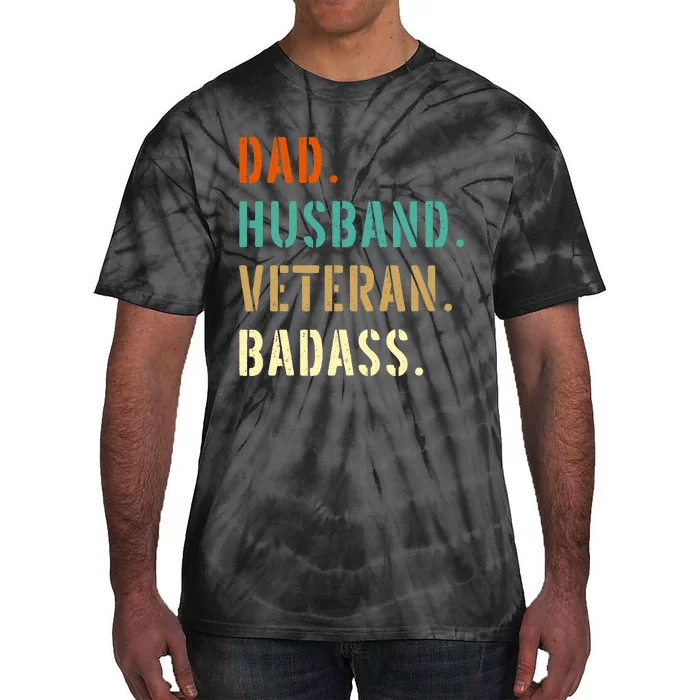 Veteran Military Dad Gifts From Daughter Son Wife Tie-Dye T-Shirt