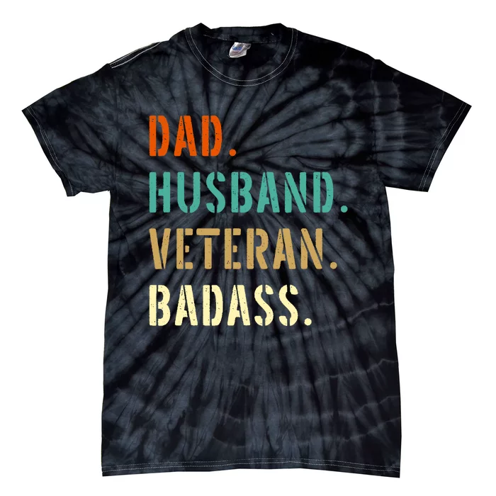 Veteran Military Dad Gifts From Daughter Son Wife Tie-Dye T-Shirt