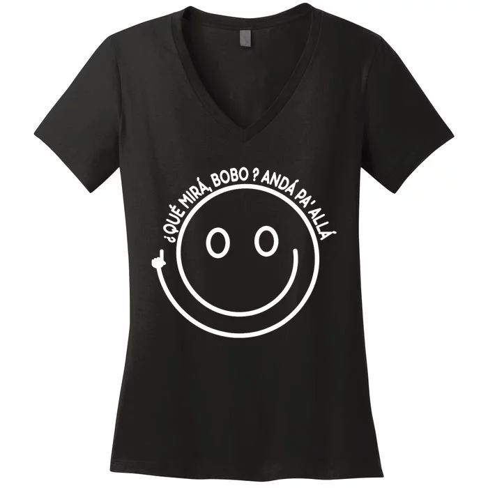 Viral Meme Design Qué Miras Bobo Qué Mira Bobo Women's V-Neck T-Shirt