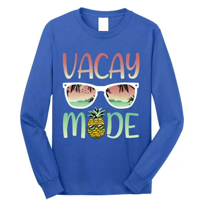 Vacay Mode Funny Ananas With Sunglasses In Vacay Mode Gift Long Sleeve Shirt