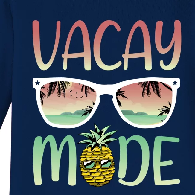 Vacay Mode Funny Ananas With Sunglasses In Vacay Mode Gift Baby Long Sleeve Bodysuit