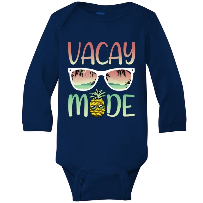 Vacay Mode Funny Ananas With Sunglasses In Vacay Mode Gift Baby Long Sleeve Bodysuit