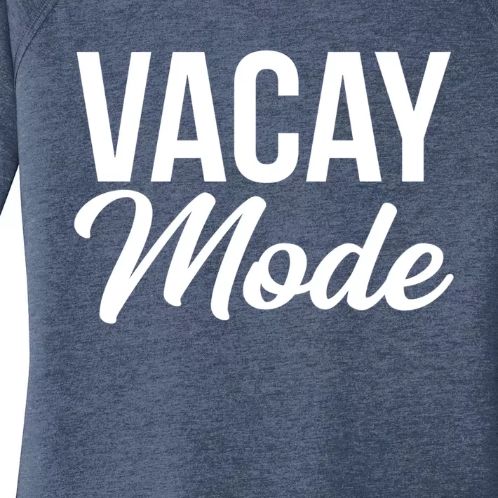 Vacay Mode Funny Family Vacation Funny Gift Women's Perfect Tri Tunic Long Sleeve Shirt